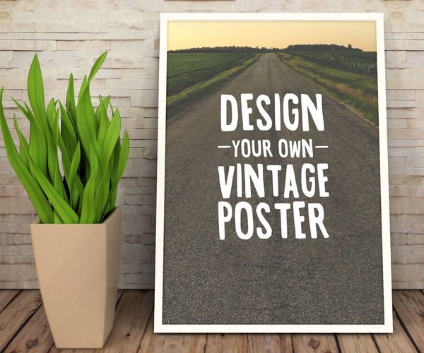 Design a Vintage Inspirational Poster