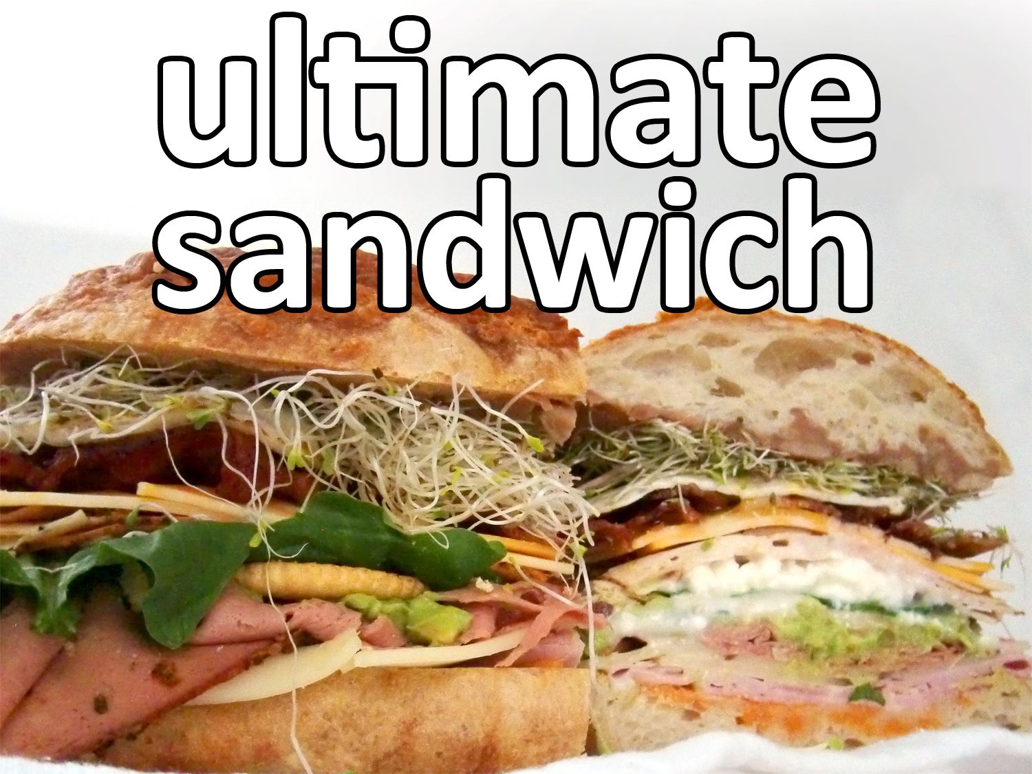 Ultimate Sandwich