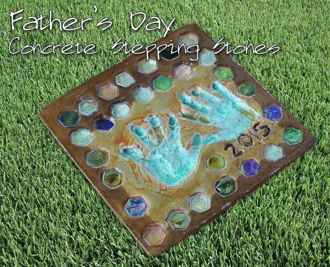 Father's Day Concrete Stepping Stones : 9 Steps (with Pictures ...