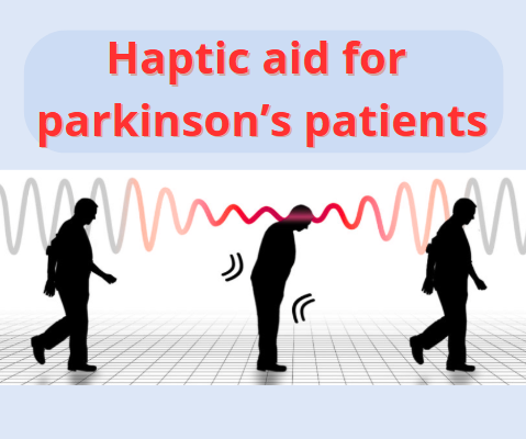 Haptic Aid for Parkinson's Patients
