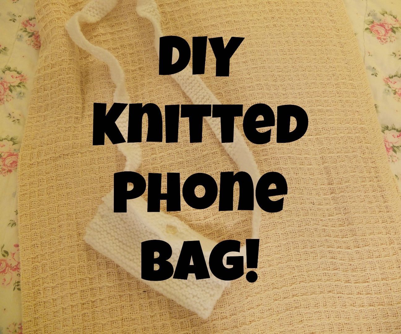 DIY Knitted Phone Bag