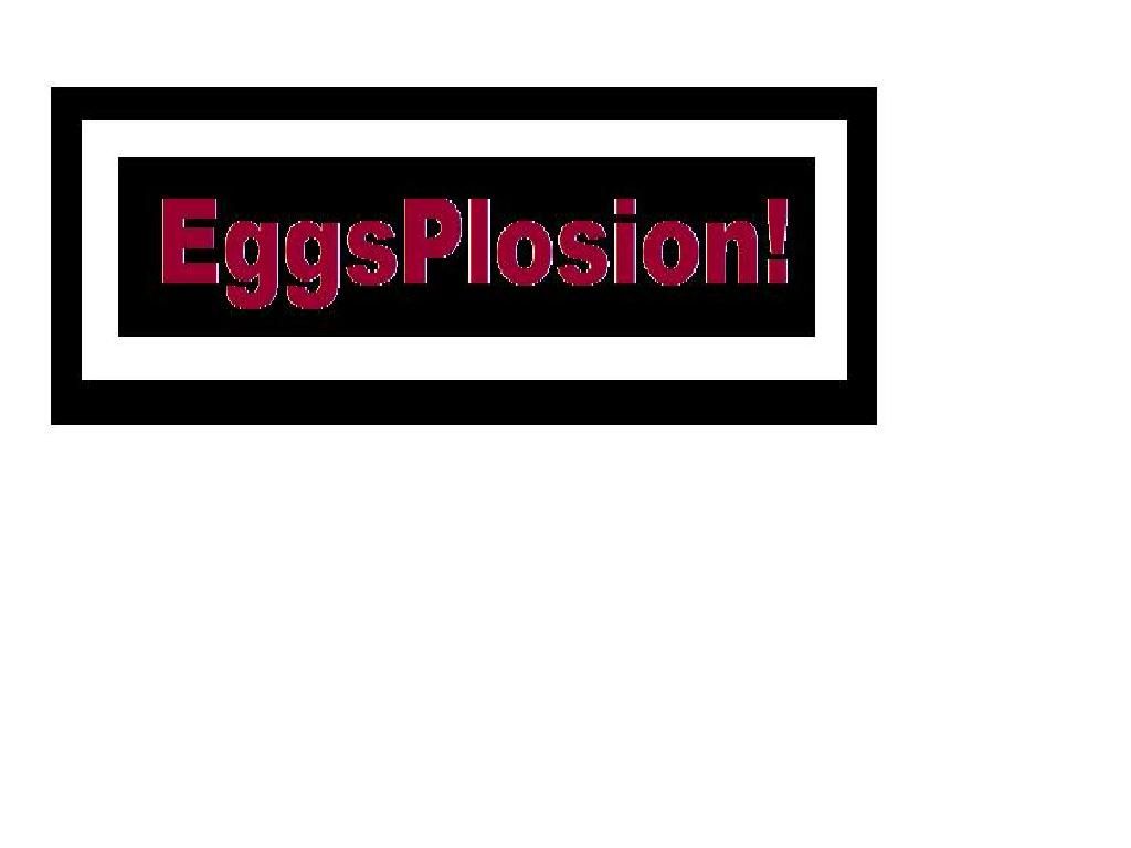 EggSplosion!