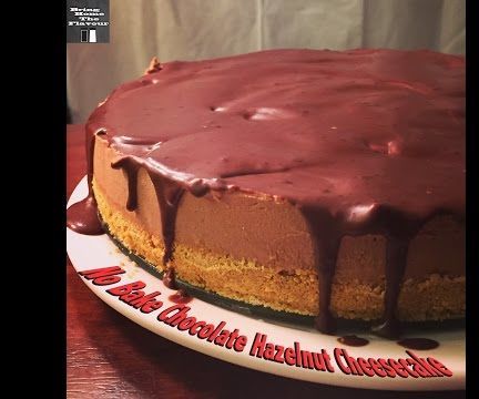 No Bake Chocolate Hazelnut Cheesecake