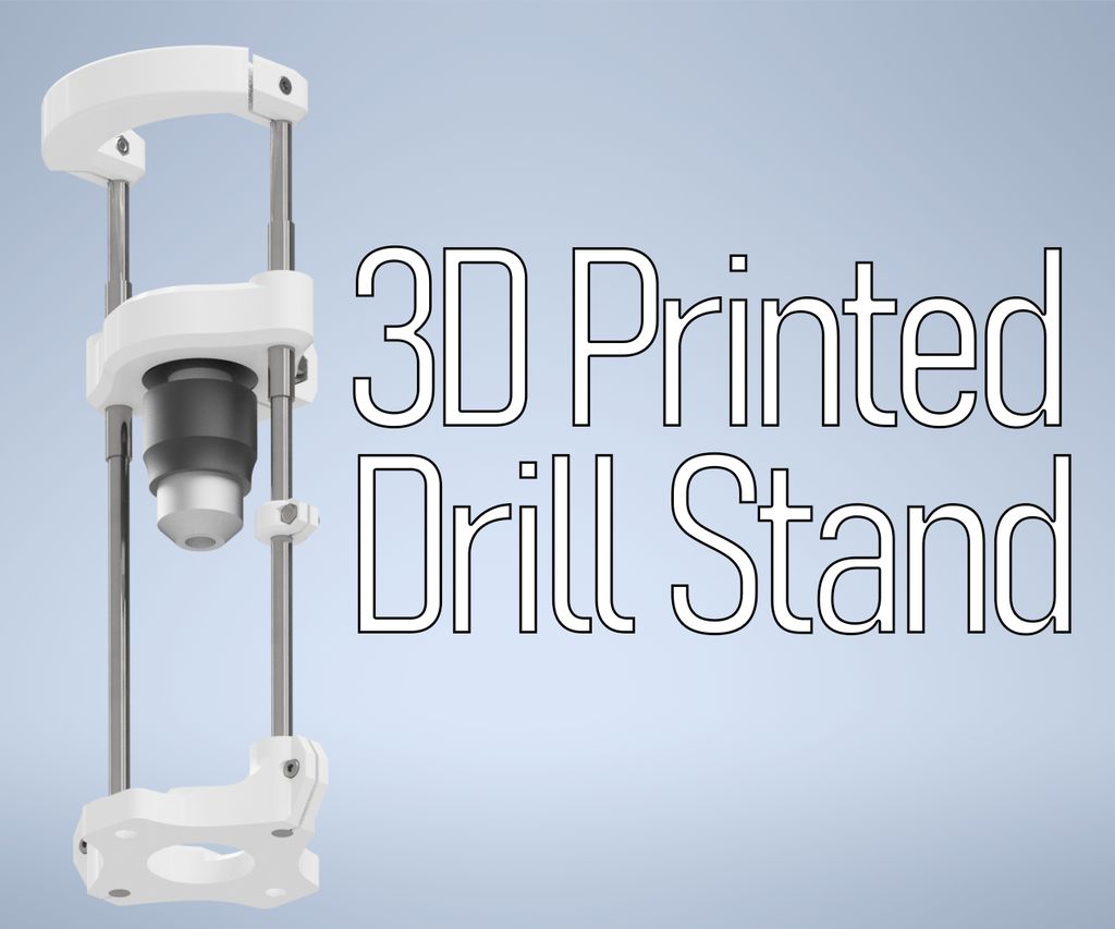 3D Printed Drill Stand Instructables