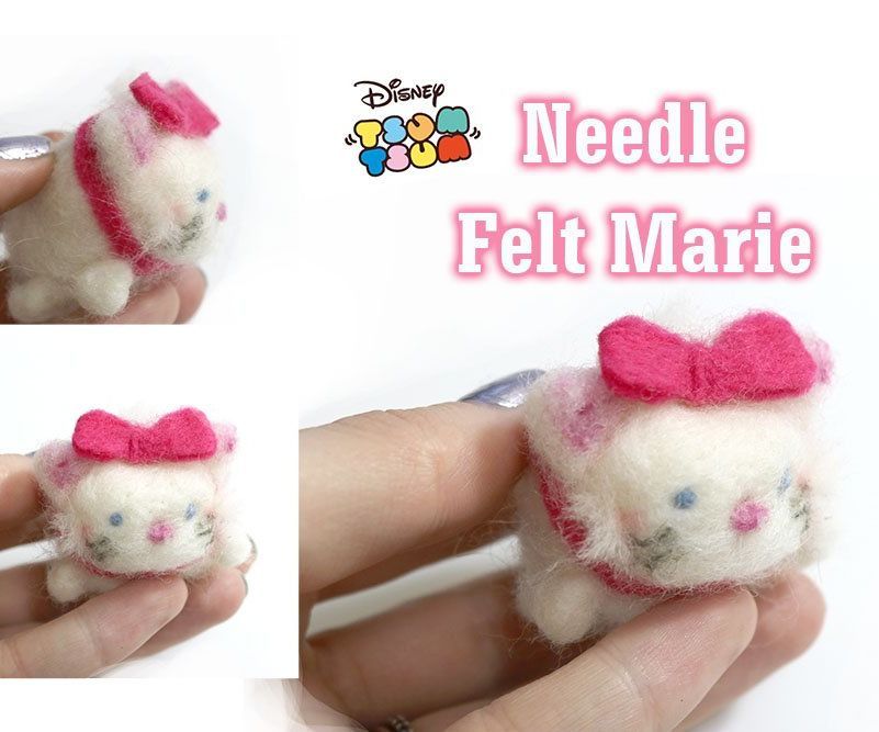 Tutorail: Marie Tsum Tsum Collab - Needle Felt