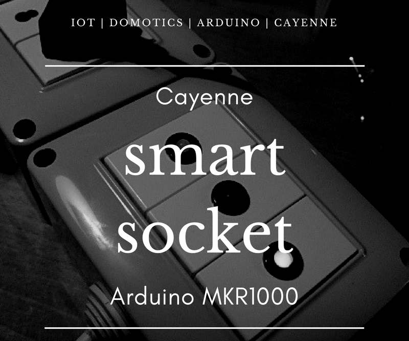 IoT Smart Socket Arduino & Cayenne