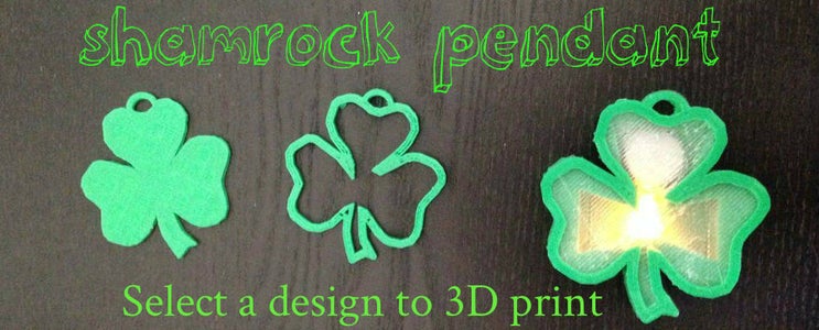 Saint Patrick's Day- 3D Printed Shamrock Pendant
