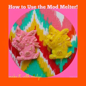 How to Use the Mod Melter