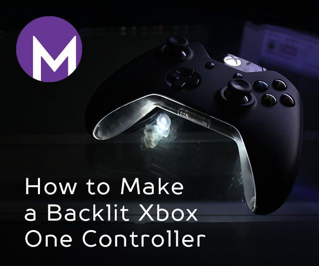How to Make a Backlit Xbox One Controller Mod