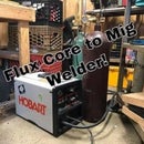 Converting a Flux Core Welder to a Mig Gas Welder