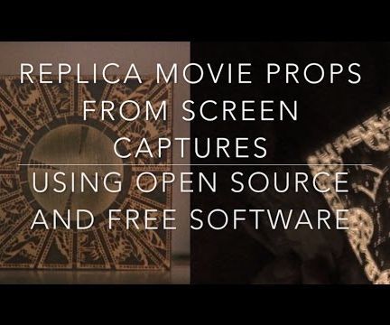 Replica Movie Props From Screen Captures - Using Open Source and Free Software