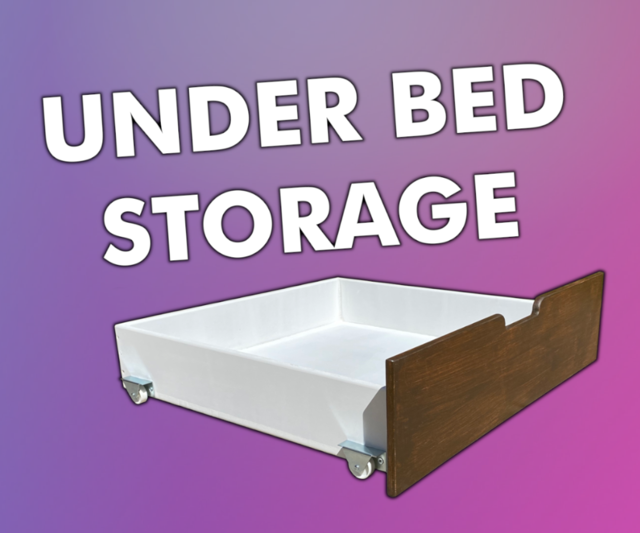 How to Make Under Bed Drawers the Average Joe Way! 10 Steps (with