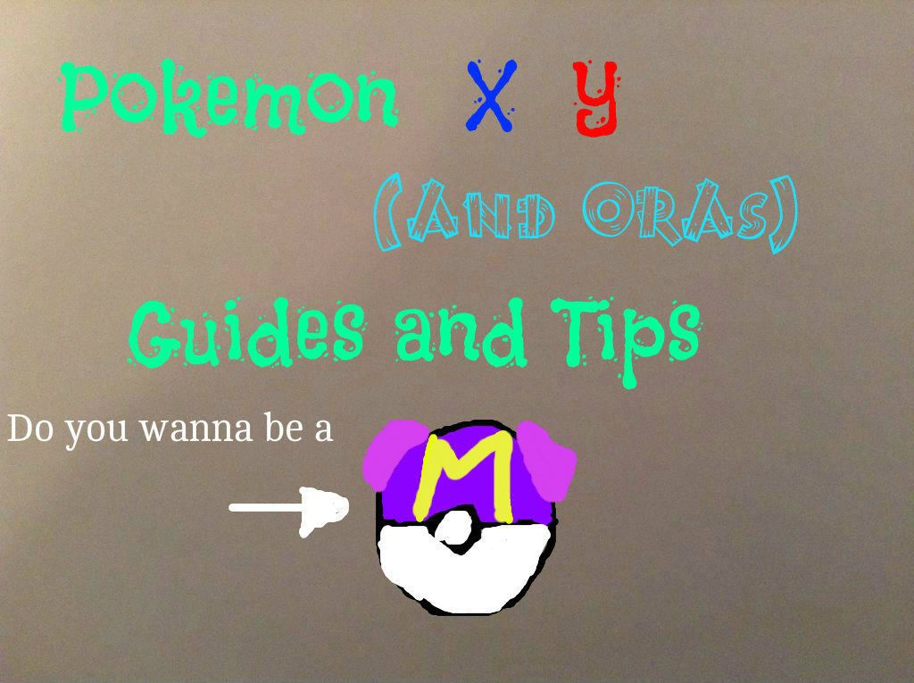 Pokemon X Y (And OrAs) Guides and Tips : 8 Steps - Instructables