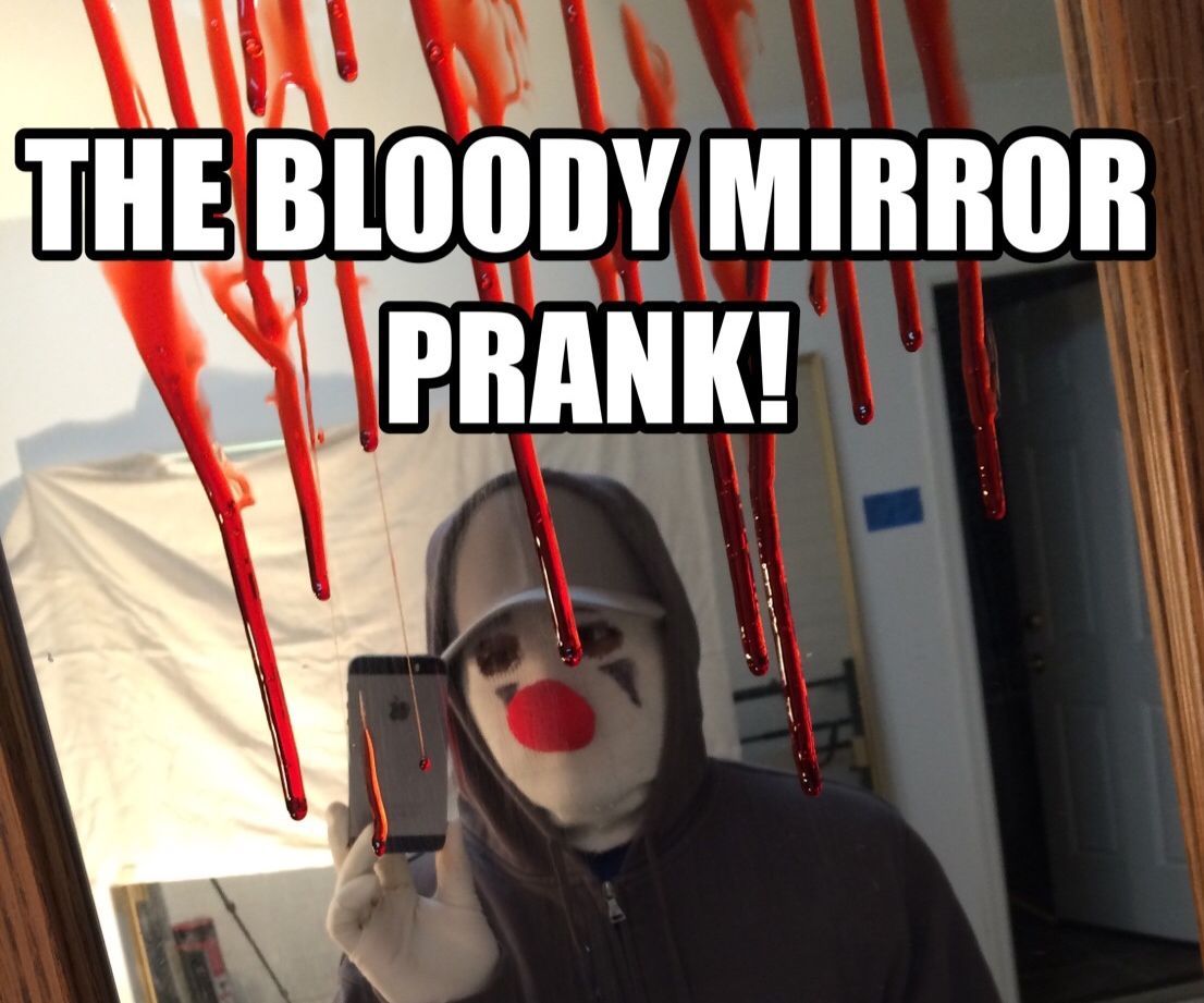 The Bloody Mirror Prank