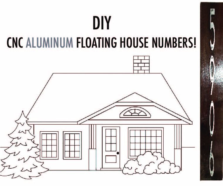 DIY CNC Aluminum Floating House Numbers