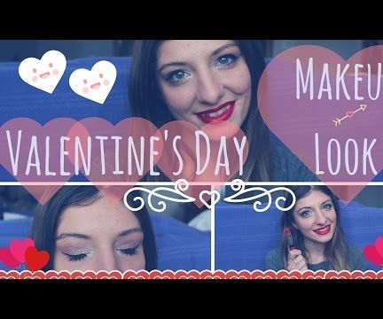 Valentine's Day Makeup Tutorial