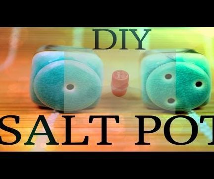DIY How to Make a Salt Pot - Hacks for Real Life