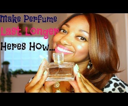 Tips to Make Perfume Last Longer