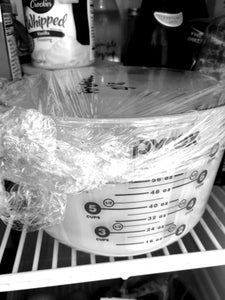 Put in the Fridge for Up to Four Days