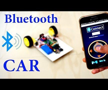 How to Make Mobile Remote Controlled Car Via Bluetooth