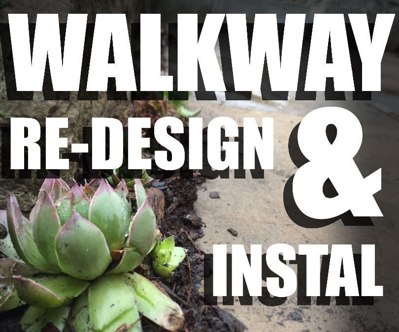 WALKWAY RE-DESIGN & INSTALLATION