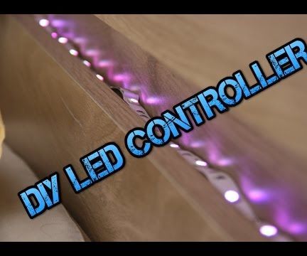 DIY Beginners LEDs Controller (<20$)