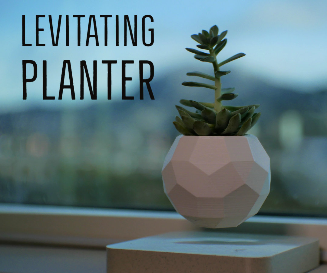 DIY Levitating Planter V2! - 3D Printed Version