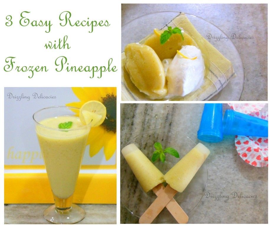 3 ways to use frozen pineapple