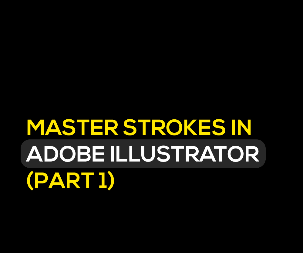 Master Stroke Tricks in Adobe Illustrator — PART 1 