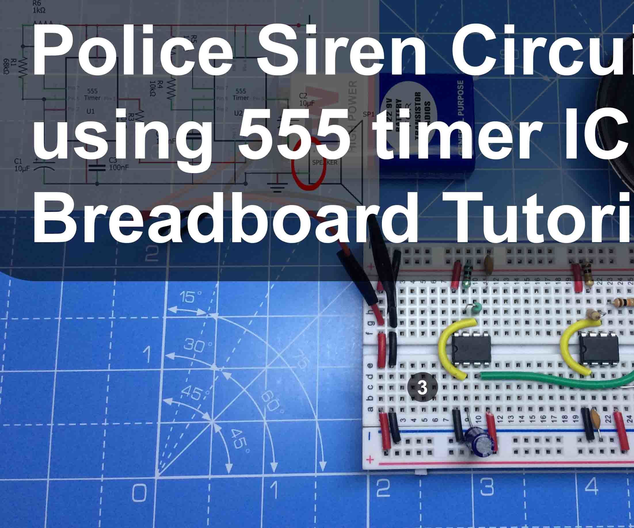 Police Siren Circuit using 555 timer IC