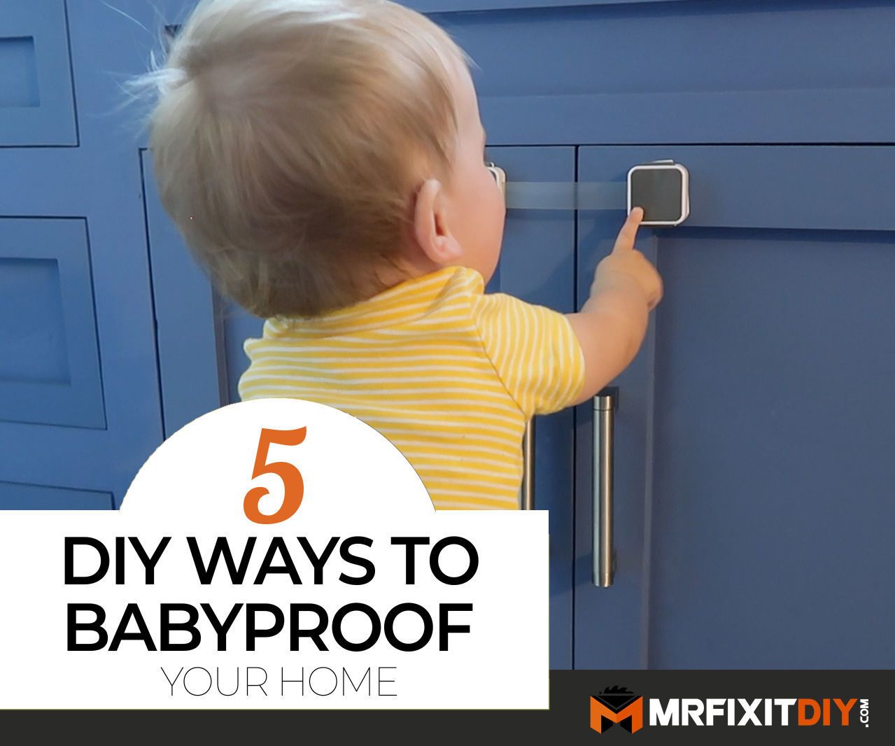 Top 5 DIY Ways to Babyproof Your Home