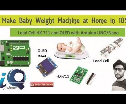 How to Make Baby Weight Machine Using Arduino Nano, HX-711 Load Cell and OLED 128X64 || Calibration of HX-711 