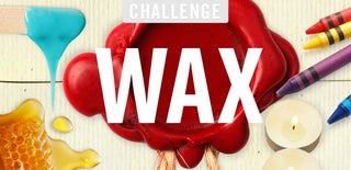 Wax Challenge