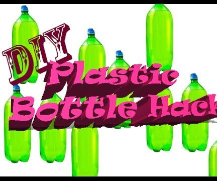 DIY Plastic Bottle Hack