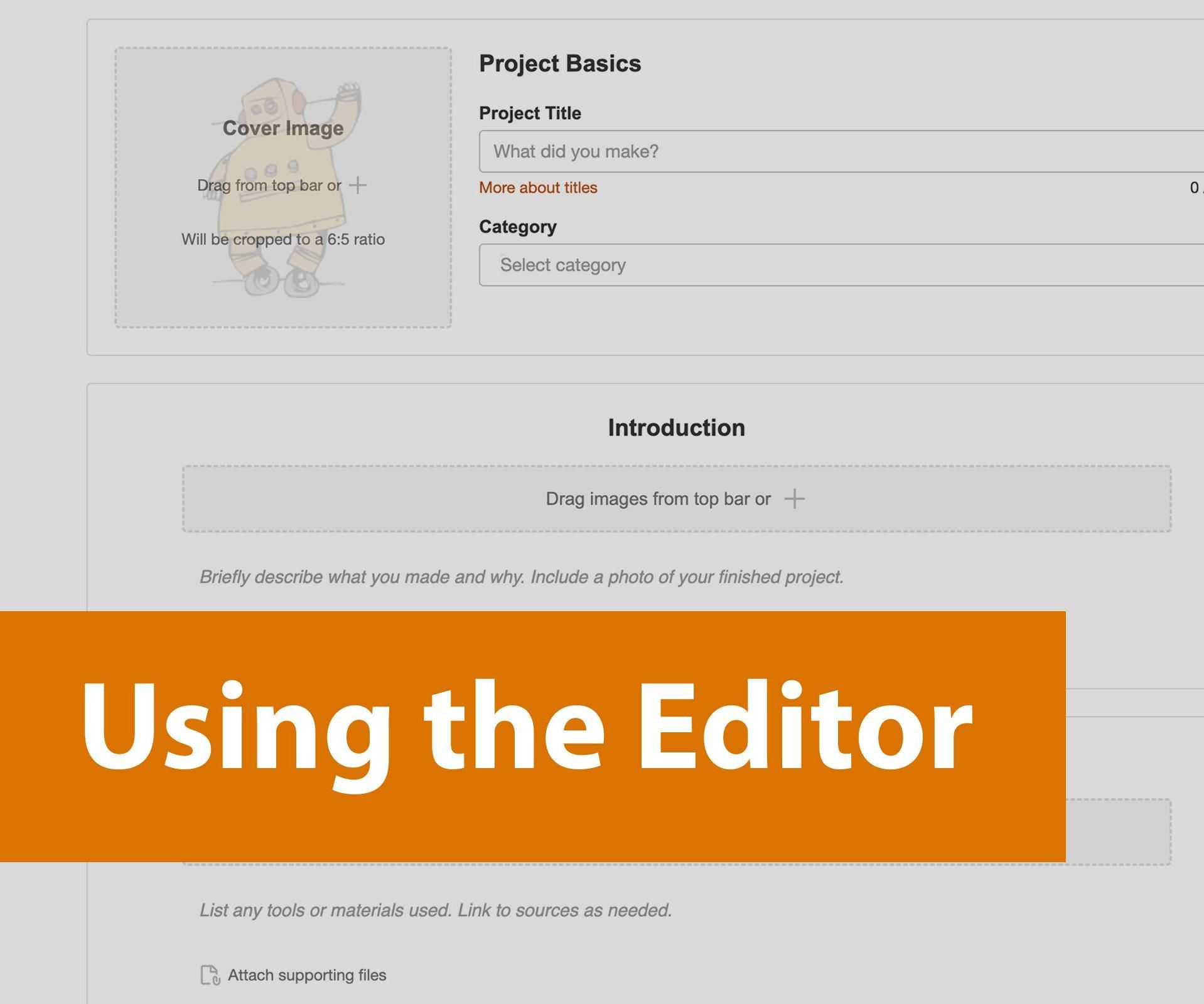 How to Use the Instructables Editor