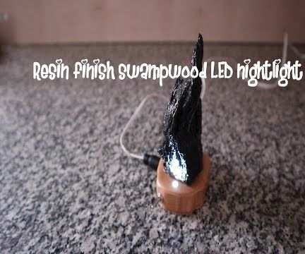 Resin Finish Swampwood LED Nightlight DIY Homemade