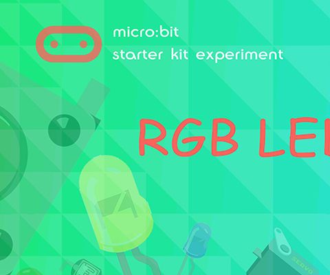 Micro:bit Experiment 05: RGB LED —— Elecfreaks Mirco: Bit Starter Kit Course