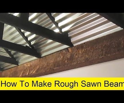 How to Make Rough Sawn / Hewn Beams