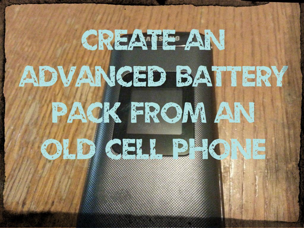 Advanced Battery Pack from Cell Phone