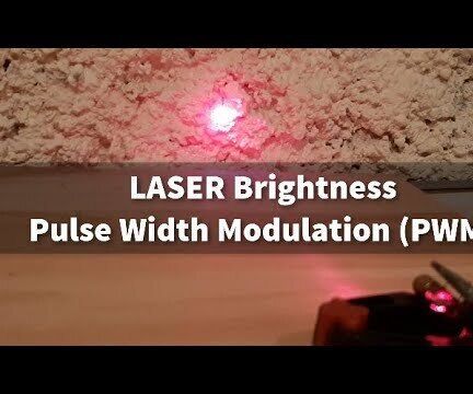 Arduino LASER Brightness Pulse Width Modulation PWM