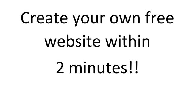 Create Your Own Free Website Within 2 Minutes!!