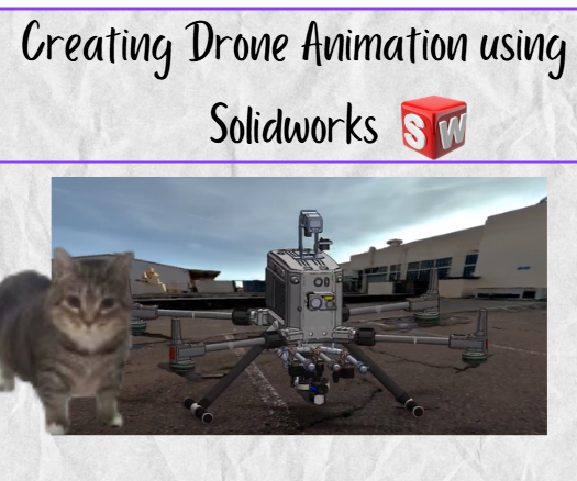 Drone 3D Animation (SolidWorks Also Can Make Animation!)