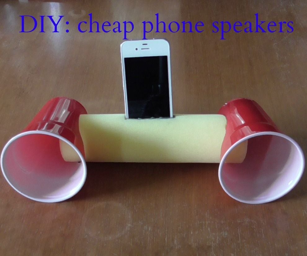 Best Cheap Phone Speakers DIY: Cheap Phone Speakers That Don't Use Electricity : 5 Steps