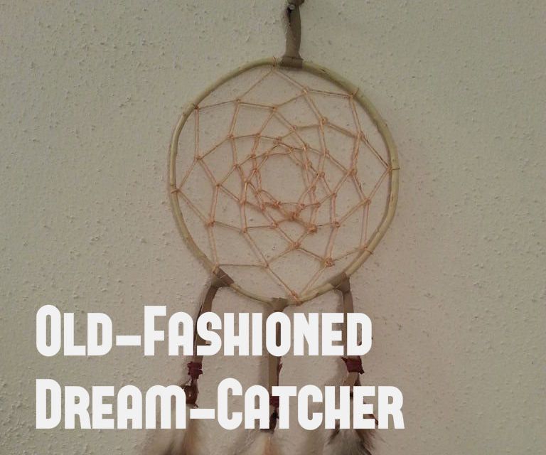 Old-Fashioned Dream-Catcher