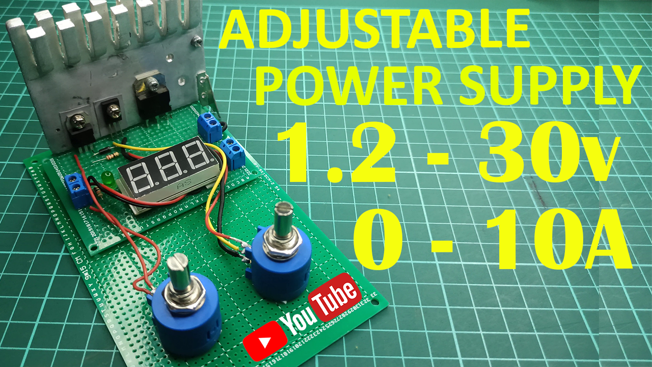How to Make 0-30v 0-10A Variable Power Supply Adjustable Voltage and