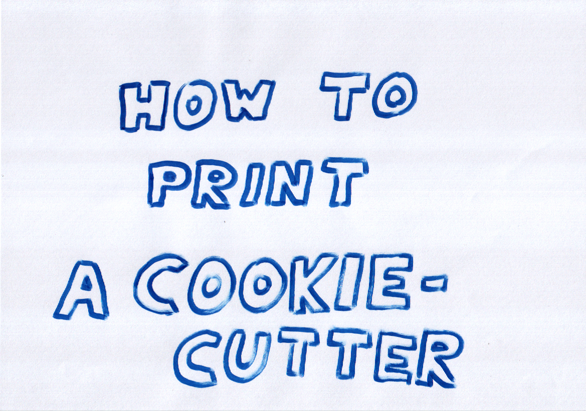 How to Make a Cookie-Cutter