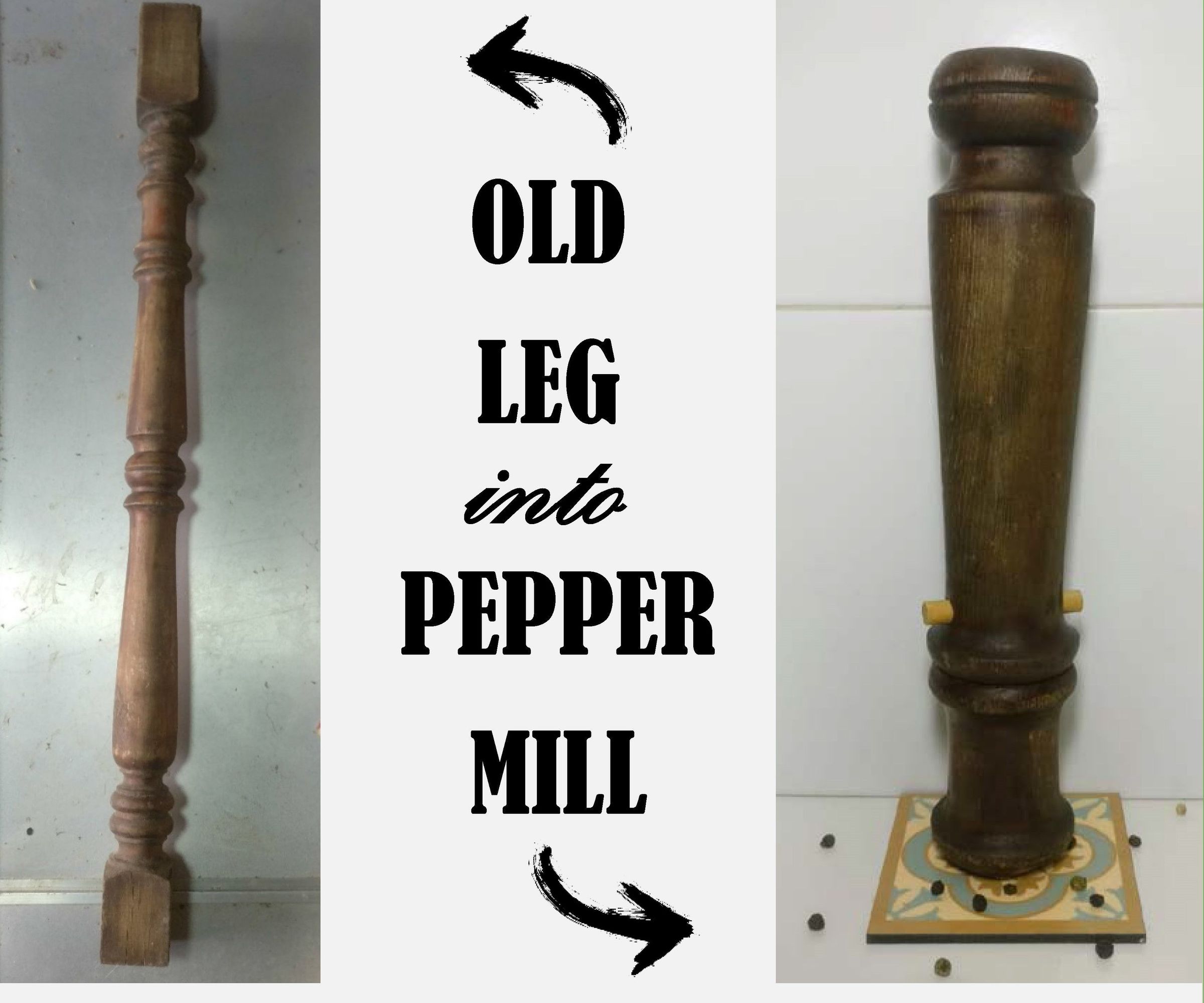 Old Table Leg to Pepper Mill