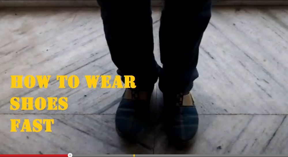 How to Wear Shoes Fast