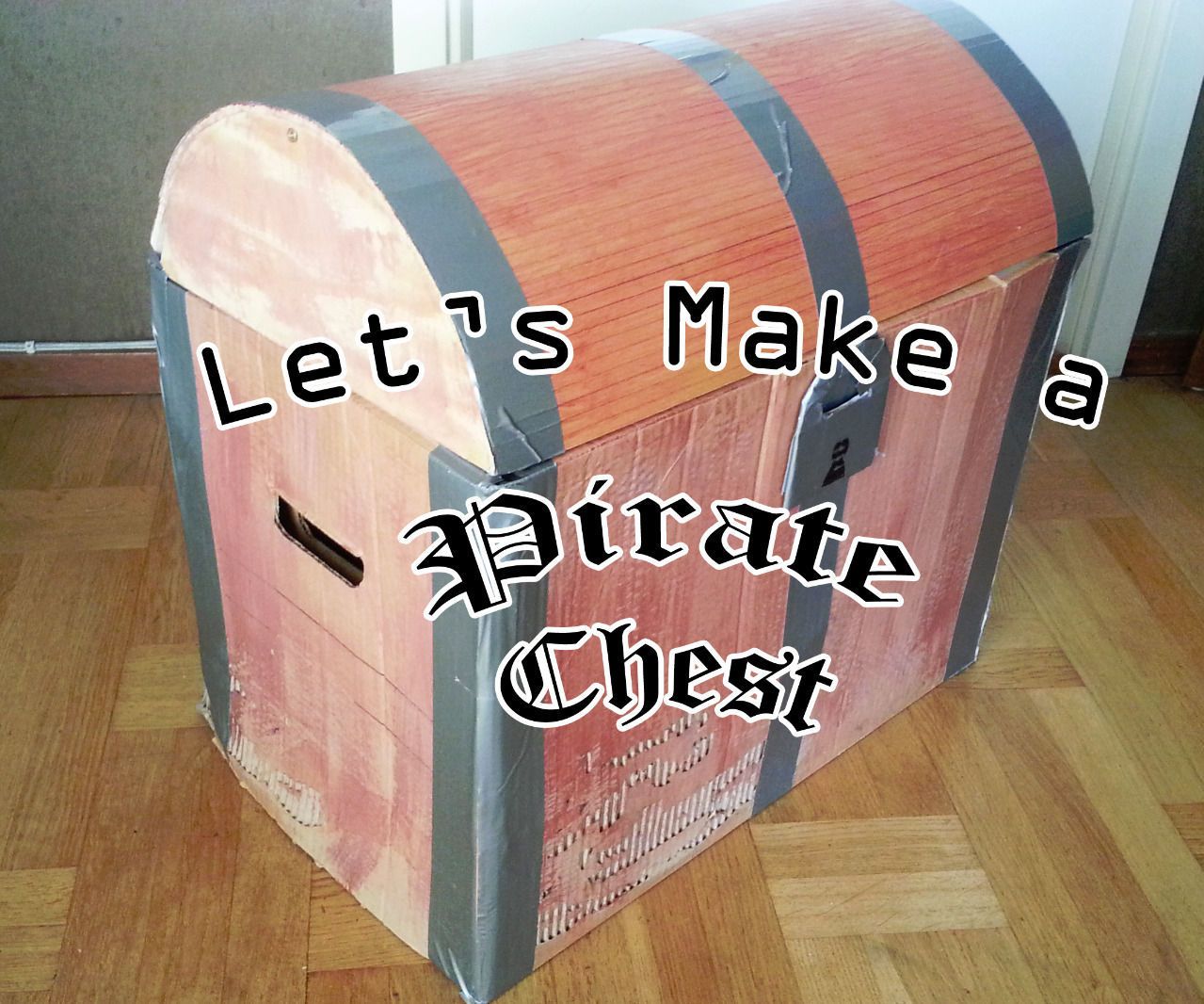 Make yourself a treasure Chest