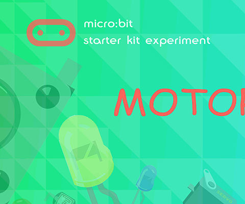 Micro:bit Experiment 10: Motor —— Elecfreaks Mirco: Bit Starter Kit Course